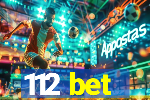 112 bet